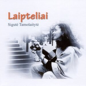 Sigutė Tamošaitytė "Laipteliai"