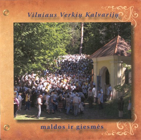 Vilniaus Verkių kalvarijų maldos ir giesmės
