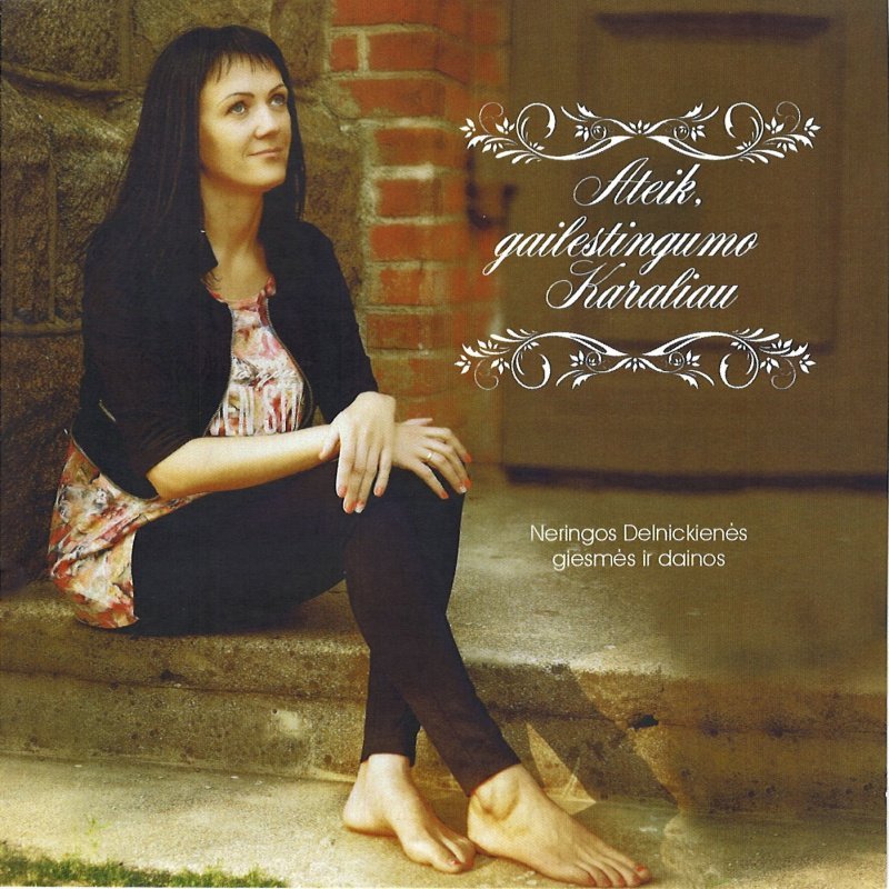 Ateik, gailestingumo Karaliau