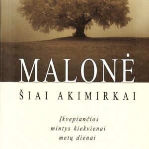 Malonė šiai akimirkai