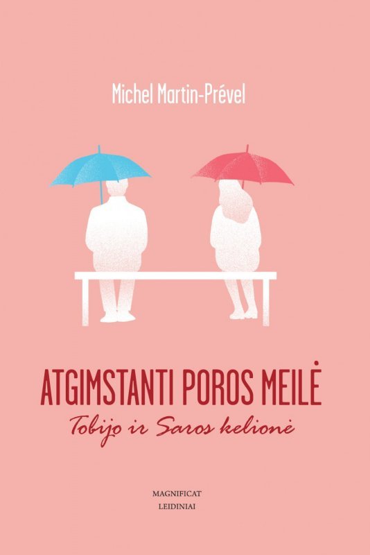 ATGIMSTANTI POROS MEILĖ. TOBIJO IR SAROS KELIONĖ