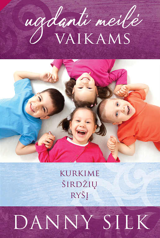 Ugdanti meilė vaikams