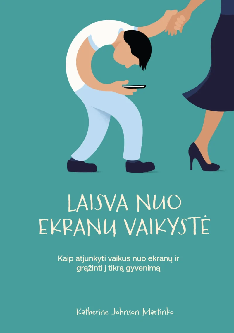 Laisva nuo ekranų vaikystė
