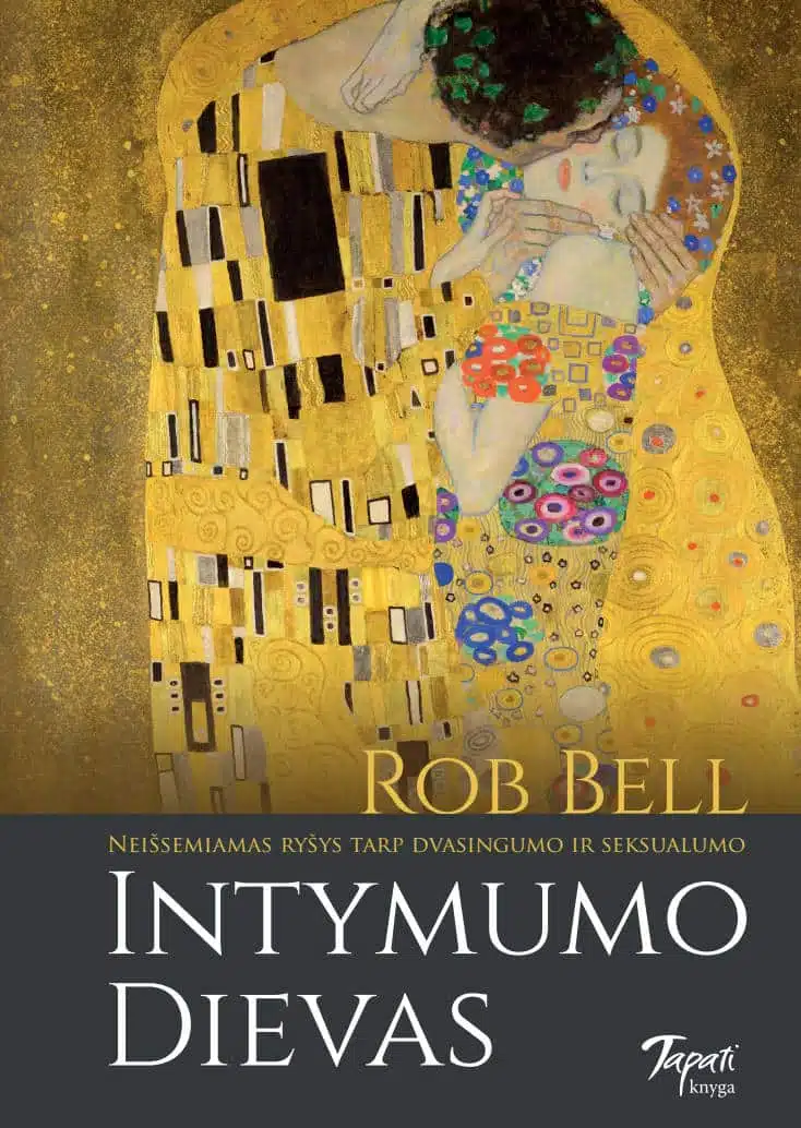 "Intymumo Dievas", Rob Bell